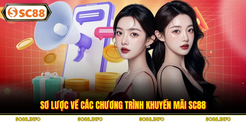 Sơ lược về các chương trình khuyến mãi SC88